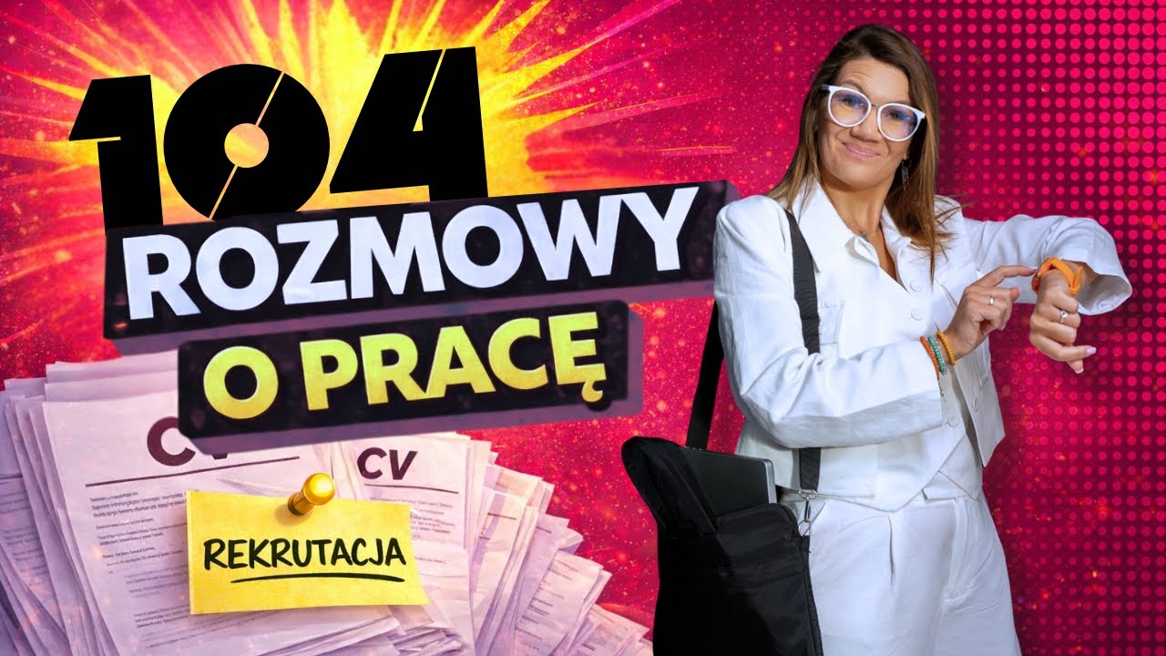Byłam na 104 rozmowach o pracę! Sprawdź WNIOSKI 