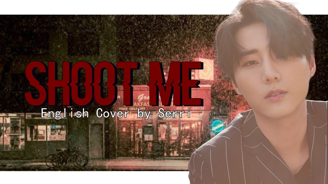 DAY6 (데이식스) - Shoot Me [ENGLISH COVER]