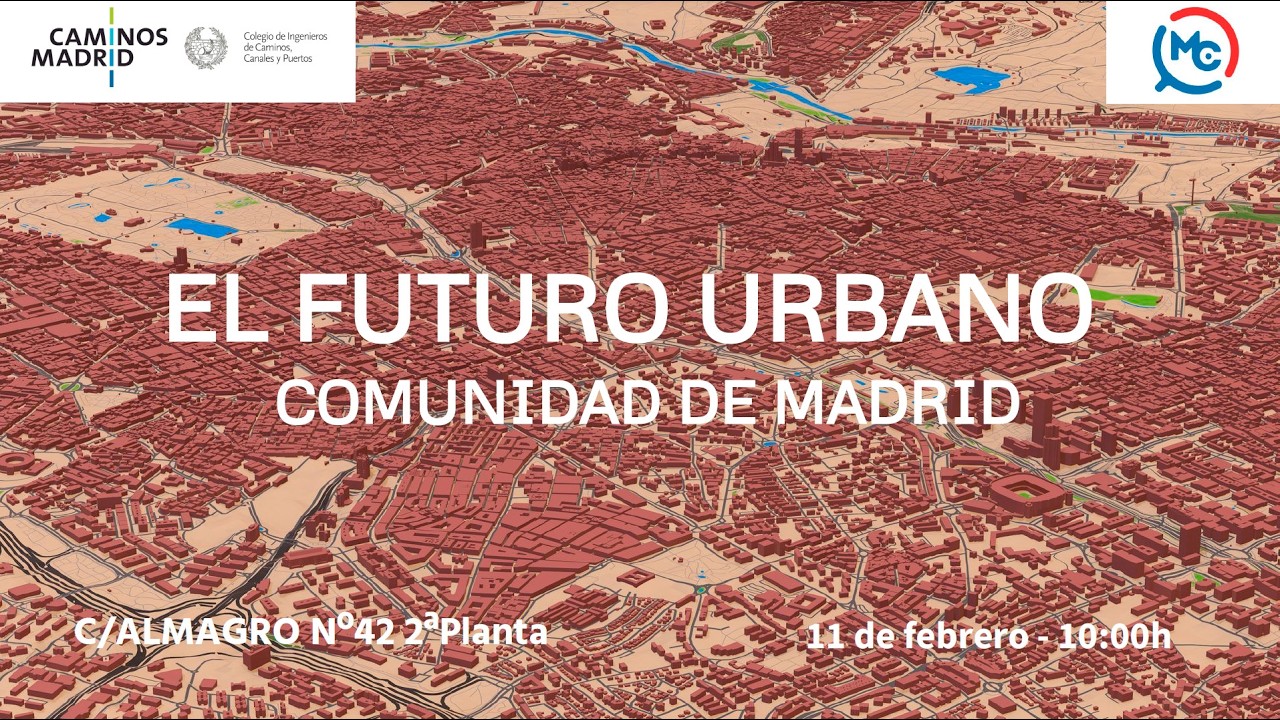 El futuro urbano.  Comunidad de Madrid