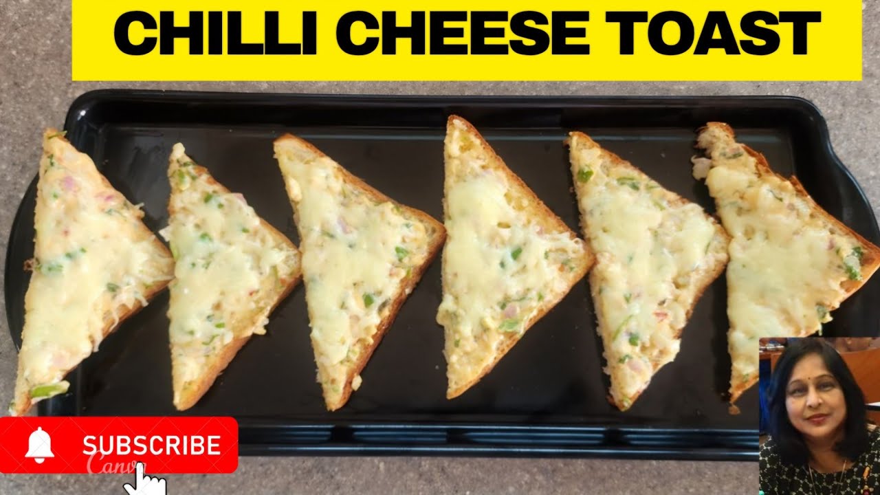 CHILLI CHEESE TOAST