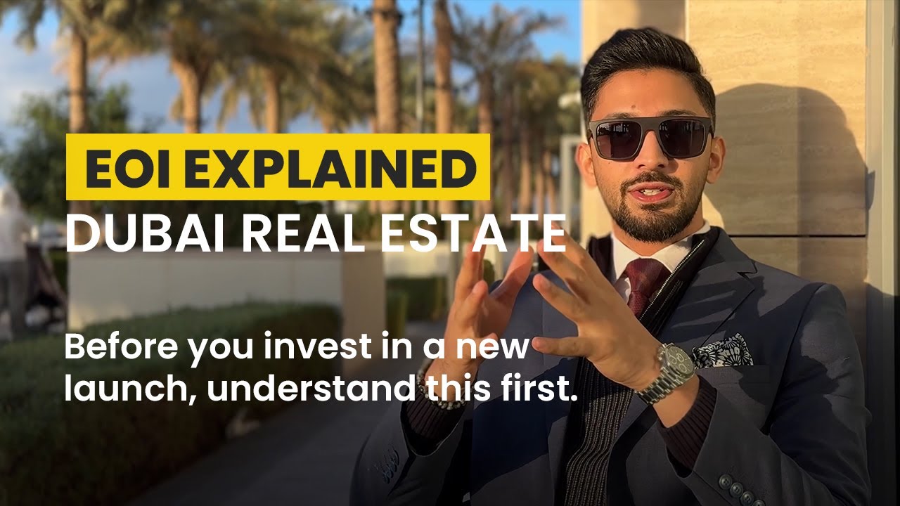 EOI Explained in Dubai Real Estate | What Is an Expression of Interest & Why It Matters
