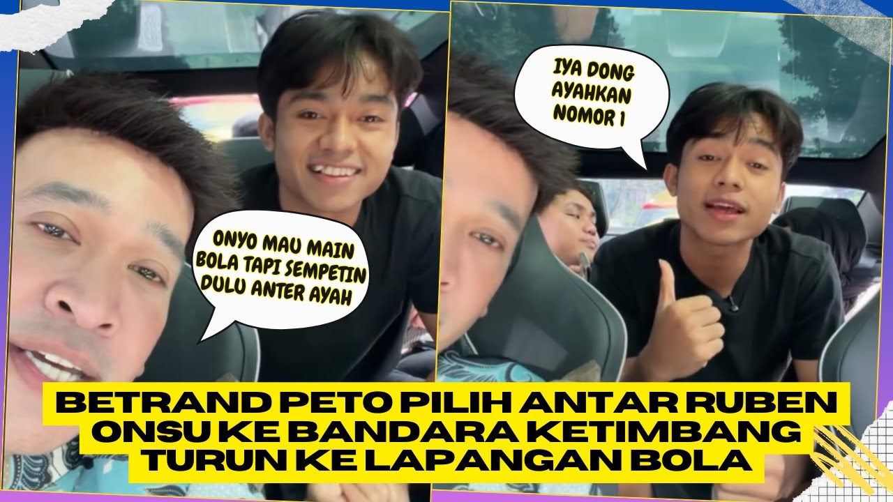 Bukti Bakti! Betrand Peto Pilih Antar Ruben Onsu ke Bandara Ketimbang Turun ke Lapangan Bola