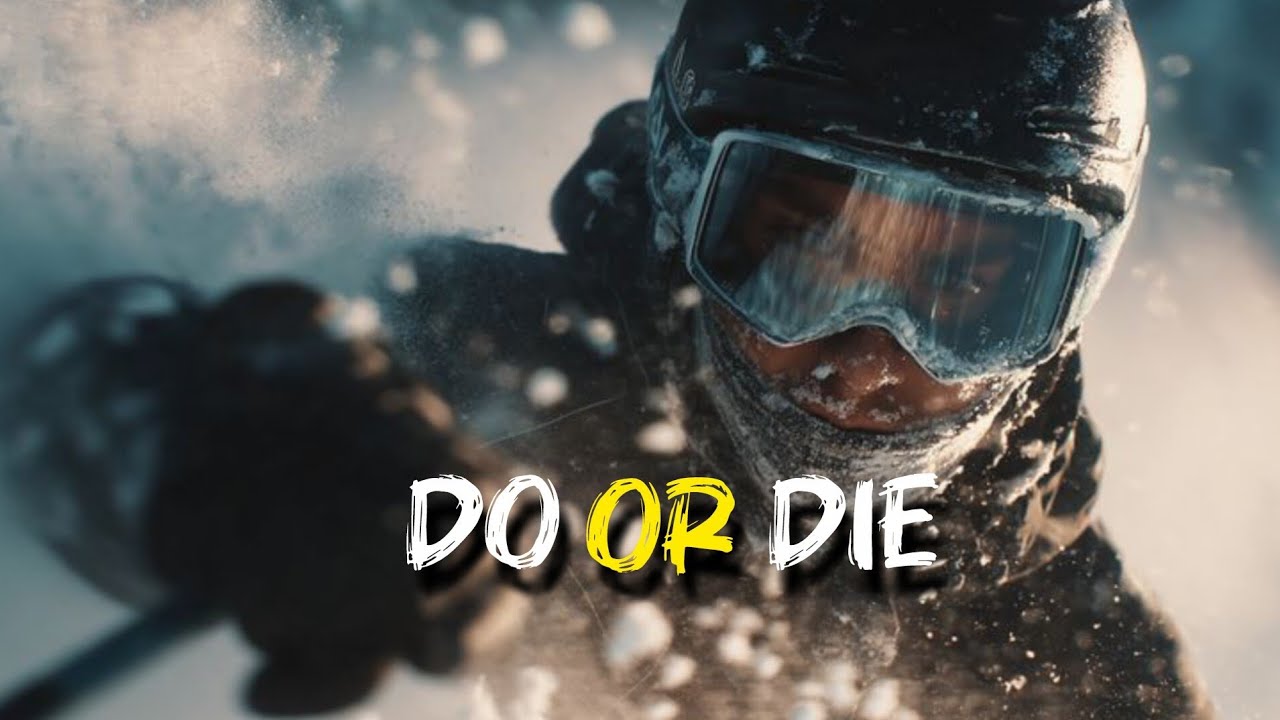 Do it Or Die in the process! You only have 1 choice.