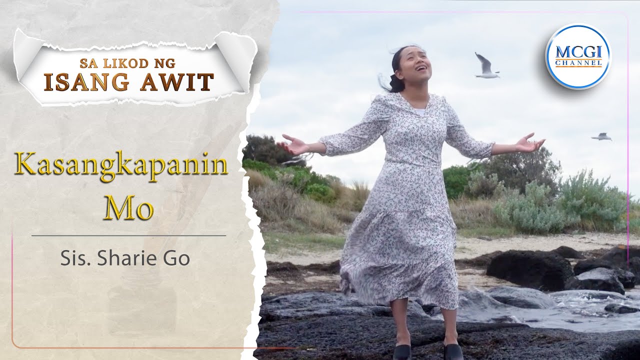 Kasangkapanin Mo | Sa Likod ng Isang Awit | Sis. Sharie Go | MCGI