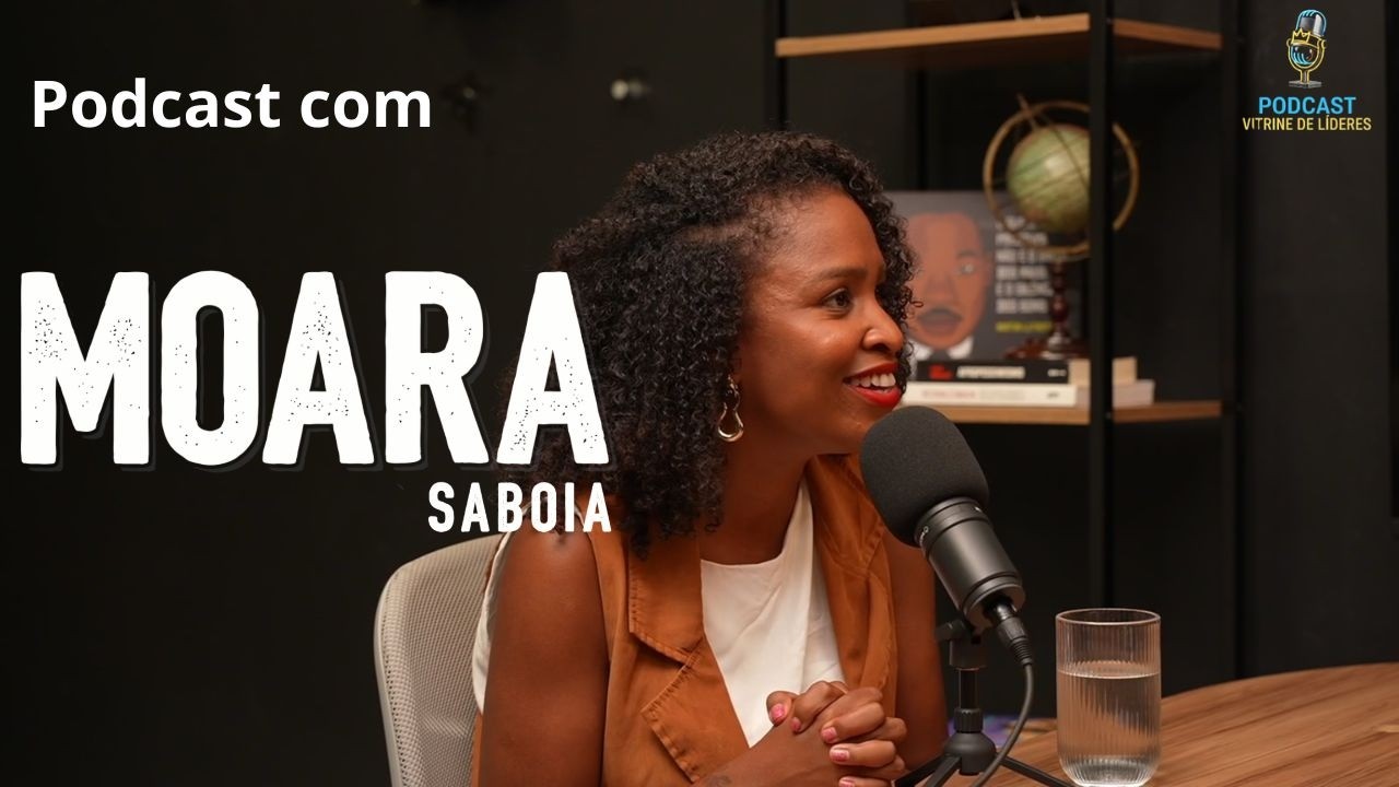 MOARA SABOIA: O FIM DA POLARIZAÇÃO E O FUTURO DE MINAS GERAIS | Podcast Vitrine de Líderes