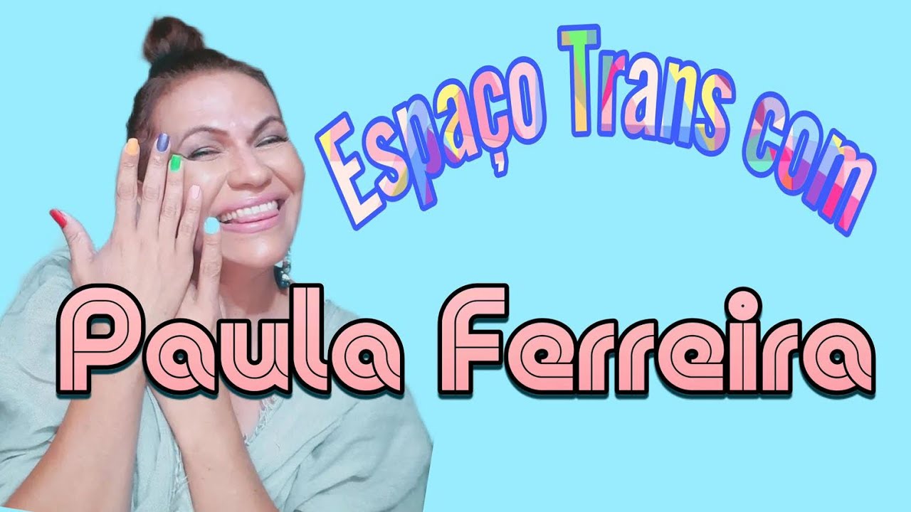 CONHEÇA A HISTORIA DESSA MARAVILHOSA MULHER, Paula Ferreira  #Espaçotrans #curiosidades #humor