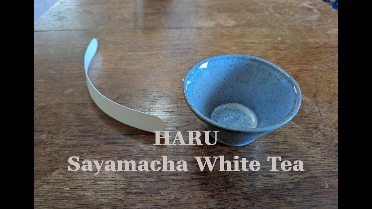 HARU Sayamacha White Tea