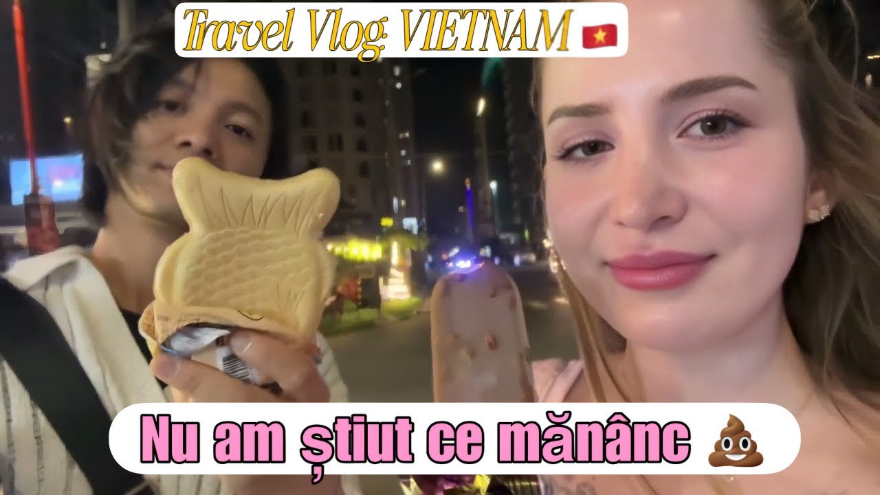 Travel Vlog: Peripetii culinare in Vietnam 🇻🇳 