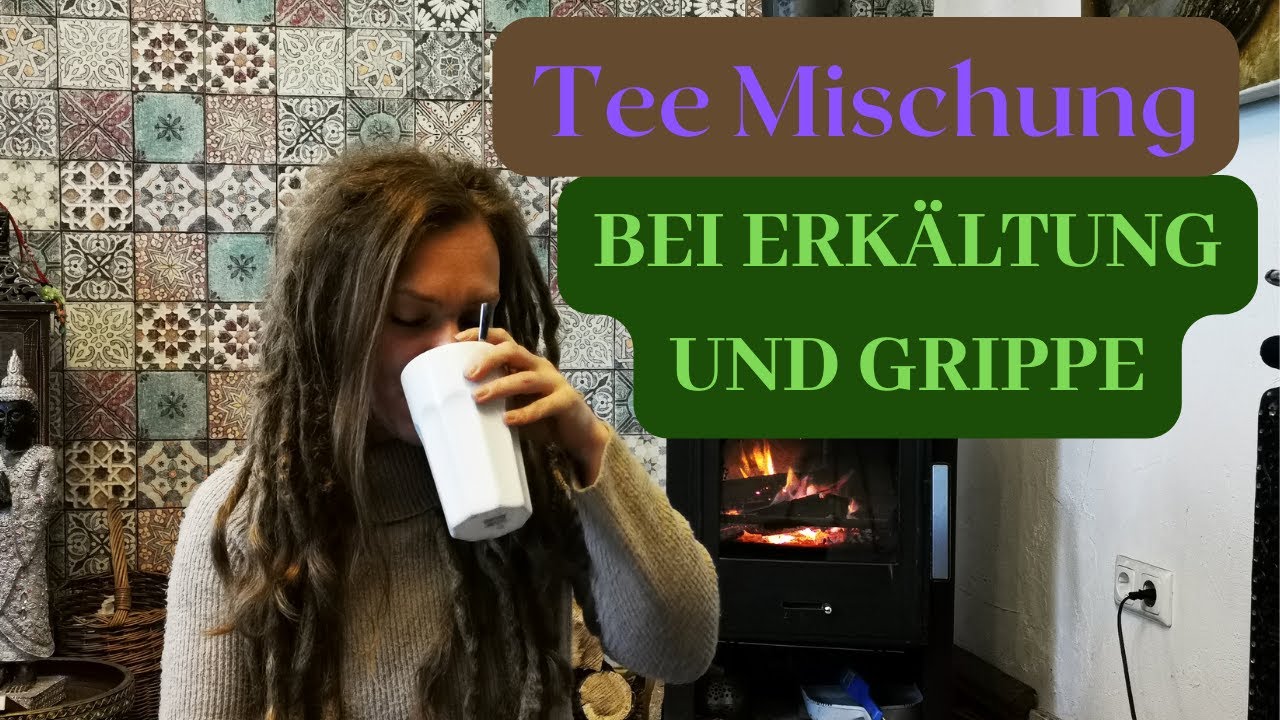 Erk&auml;ltungs Teemischung schnell erkl&auml;rt