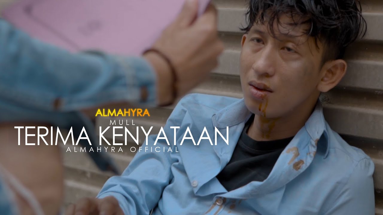 MULL - TERIMA KENYATAAN (Official Music Video)
