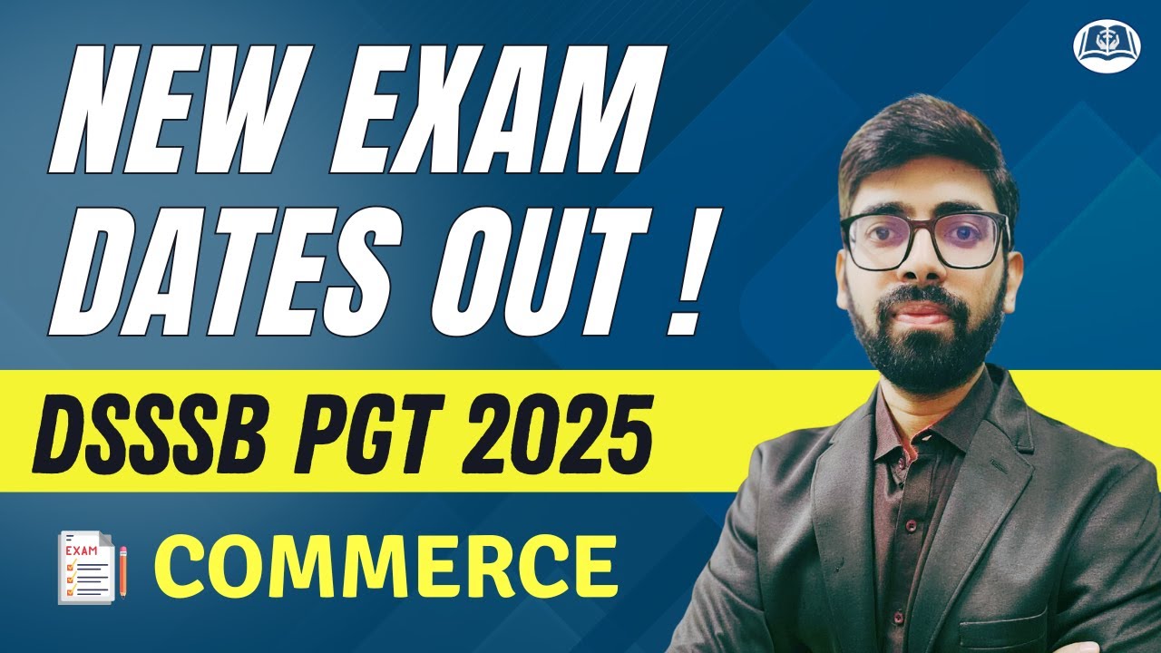 New Exam Dates Out | DSSSB PGT Commerce 2025