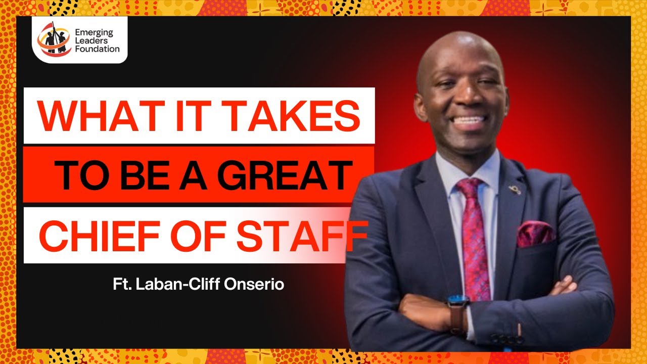 Excellence in Public Service SO1Ep12: Laban-Cliff Onserio - Here's What a Chief of Staff Does