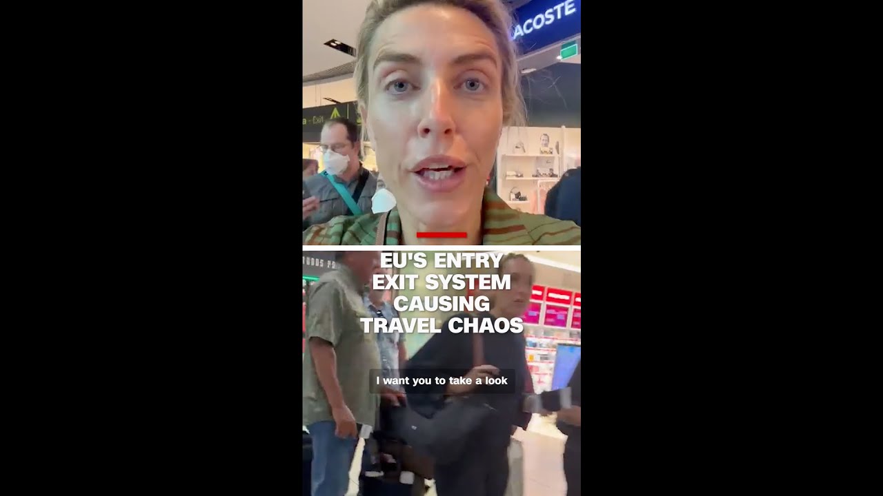 EU&rsquo;s Entry Exit system causing travel chaos