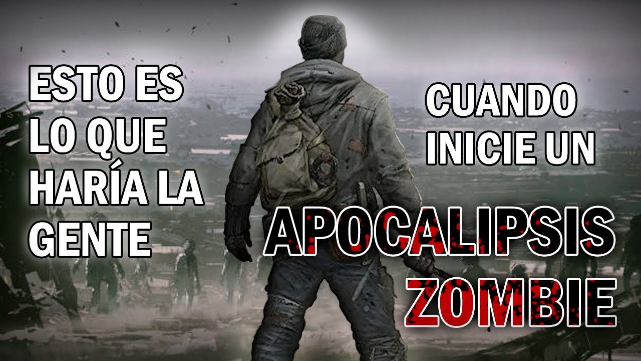 Esto es lo que la gente haría cuando comience el apocalipsis zombie - Parte 5