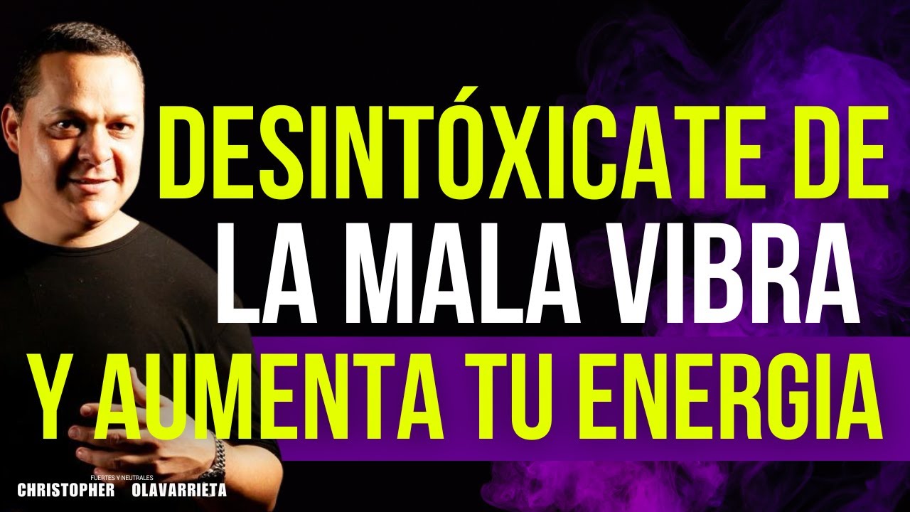 FORTELECIMIENTO para ELIMINAR MALAS VIBRAS y AUMENTAR ENERG&Iacute;A | M&eacute;todo Yuen Christopher Olavarrieta