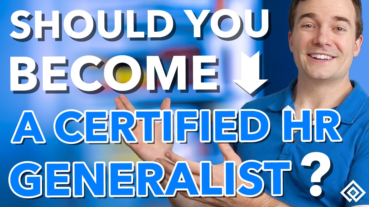 Should You Become a Certified HR Generalist?
