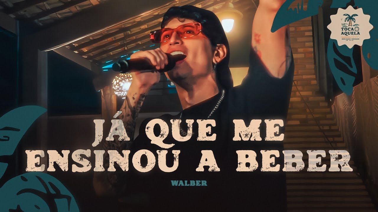 JÁ QUE ME ENSINOU A BEBER - @walbercassio | Temp.1 Ep. 11 | TOCA AQUELA