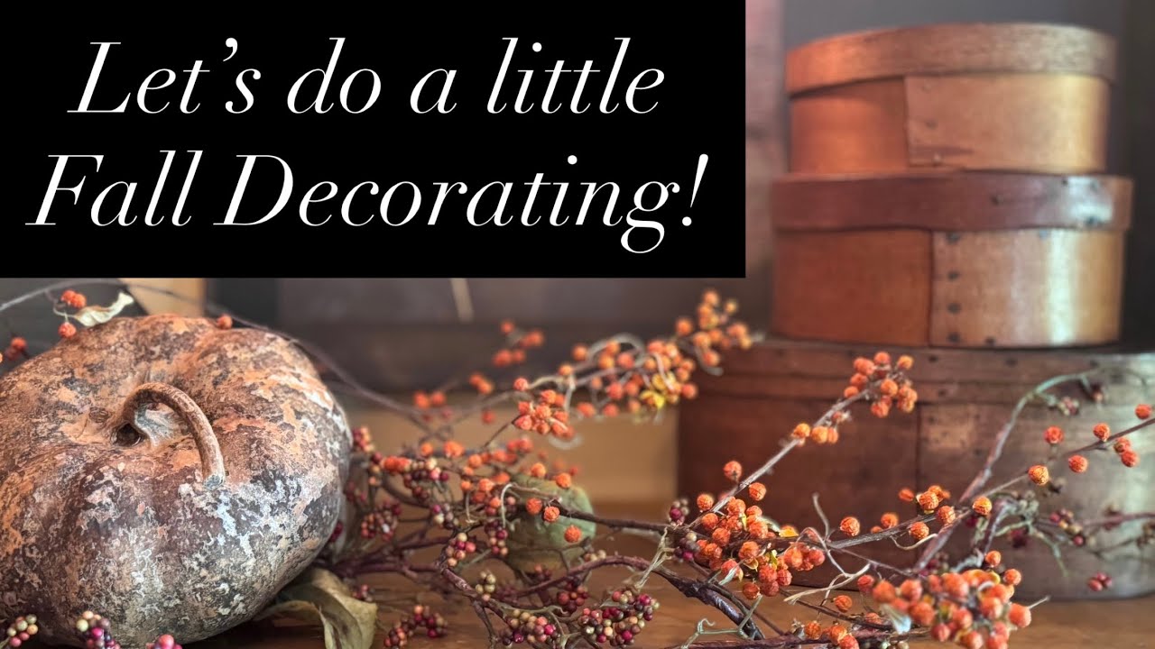 Fall is in the Air so let’s Decorate with Primitives, Drieds, Pumpkins & Antiques!