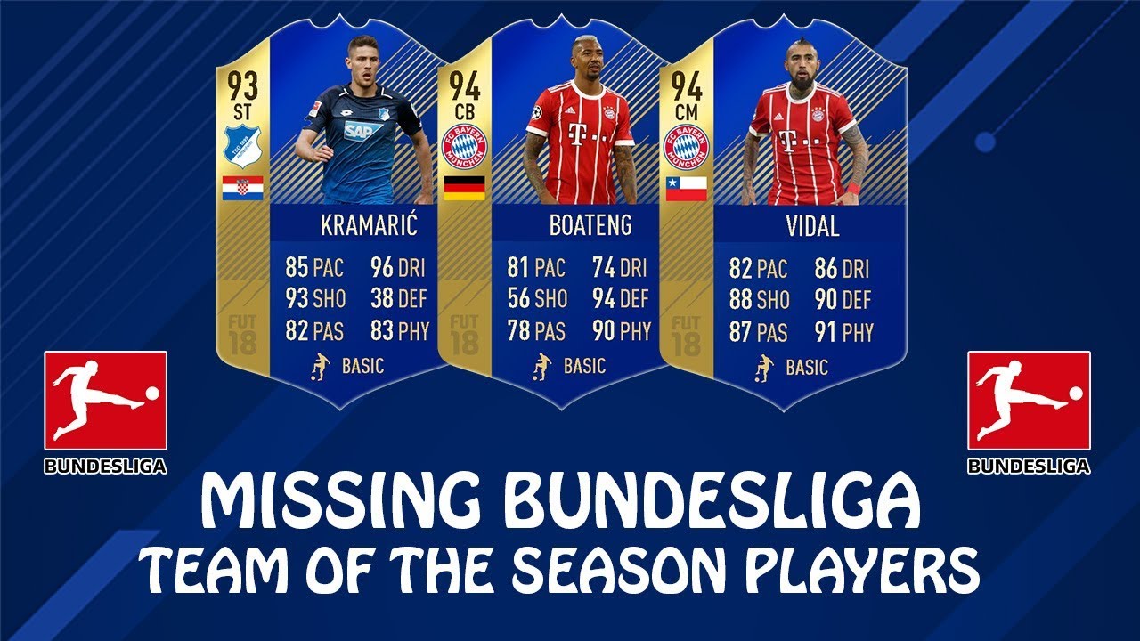 FIFA 18 | MISSING BUNDESLIGA TEAM OF THE SEASON PLAYERS | w/ Boateng, Vidal & Kramaric