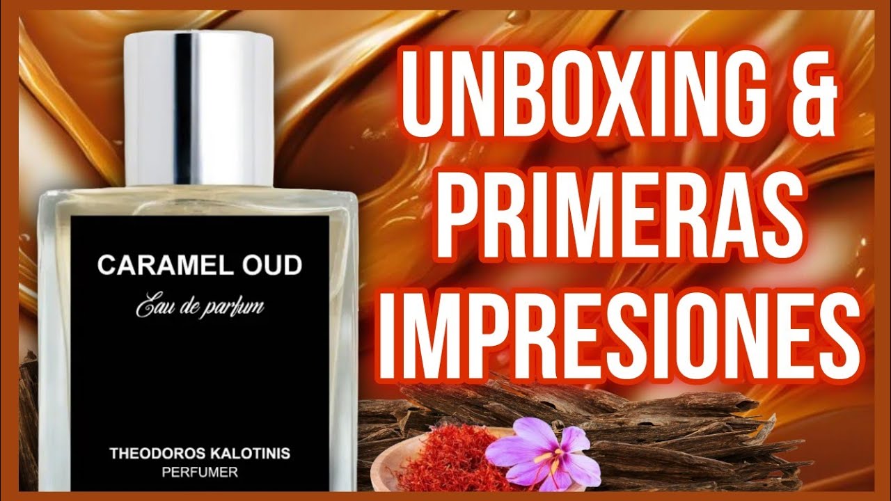 🚨 CARAMEL OUD - THEODOROS KALOTINIS 🚨 Unboxing y primeras impresiones