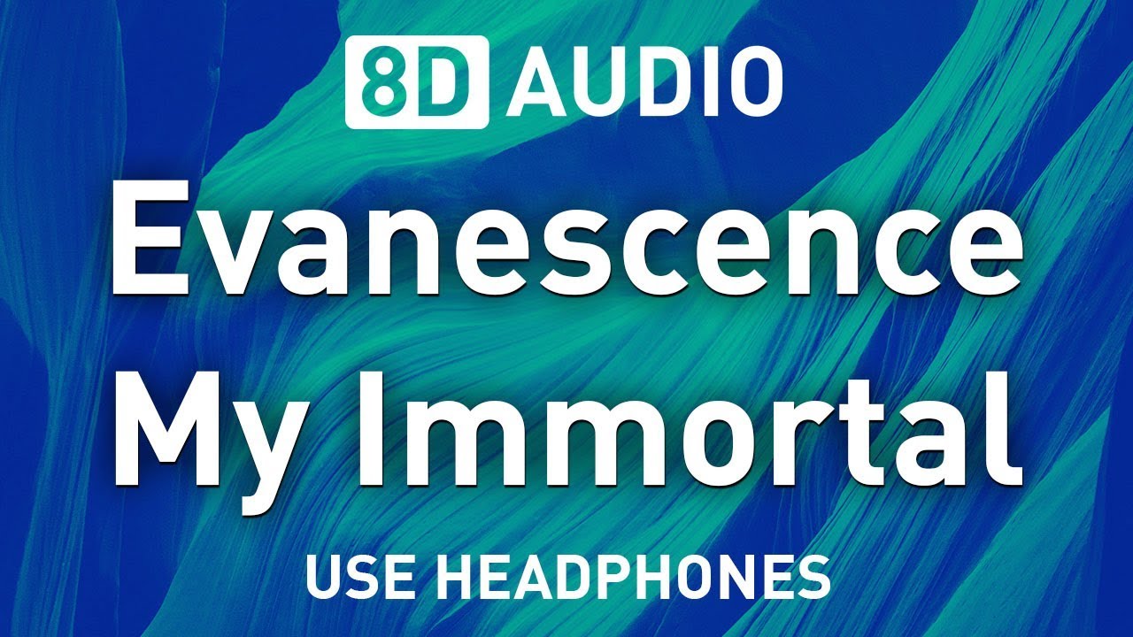 Evanescence - My Immortal | 8D AUDIO