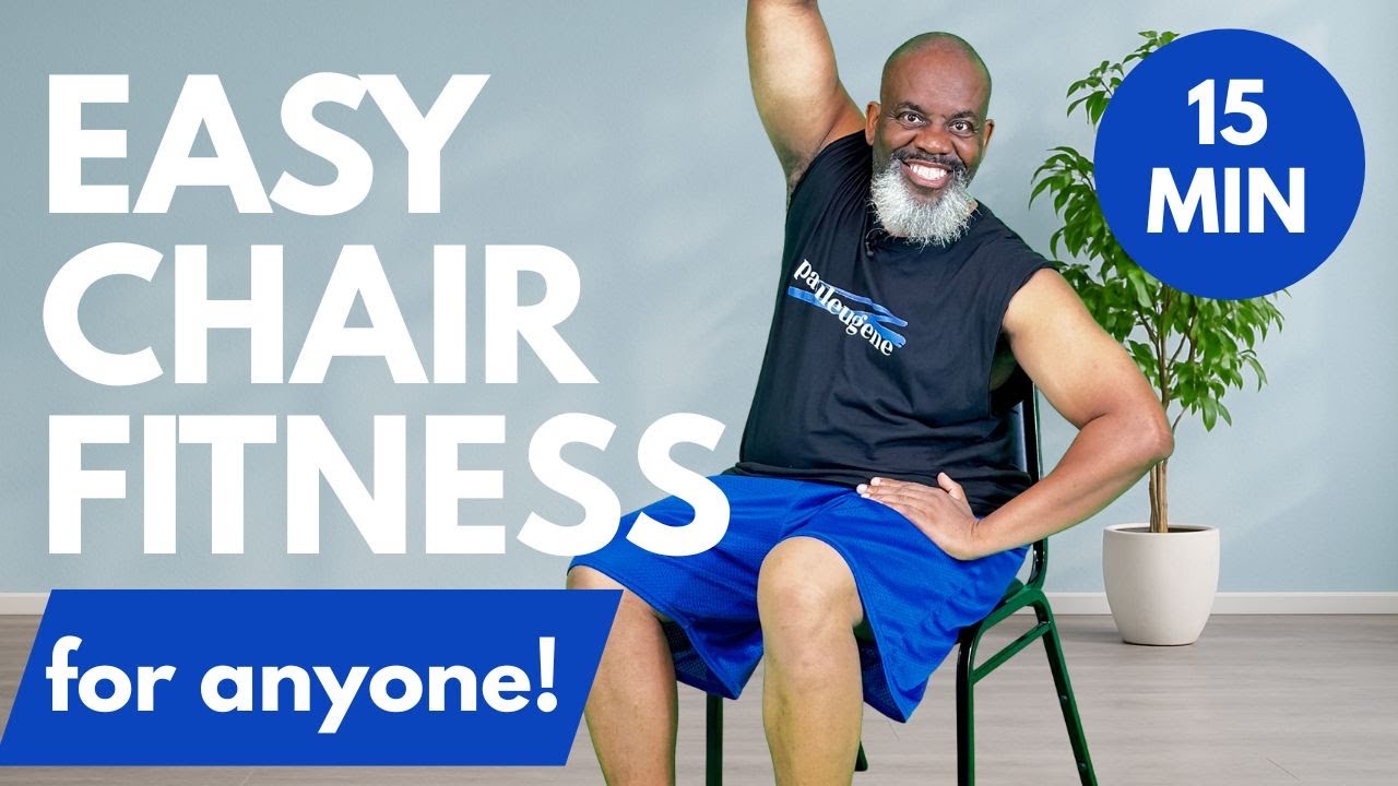 Easy Chair Fitness Anyone Can Try!