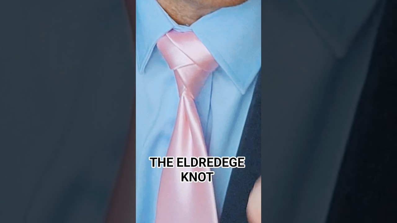 The Eldredge Knot: A Guide to the World&rsquo;s Most Complicated Tie Knot