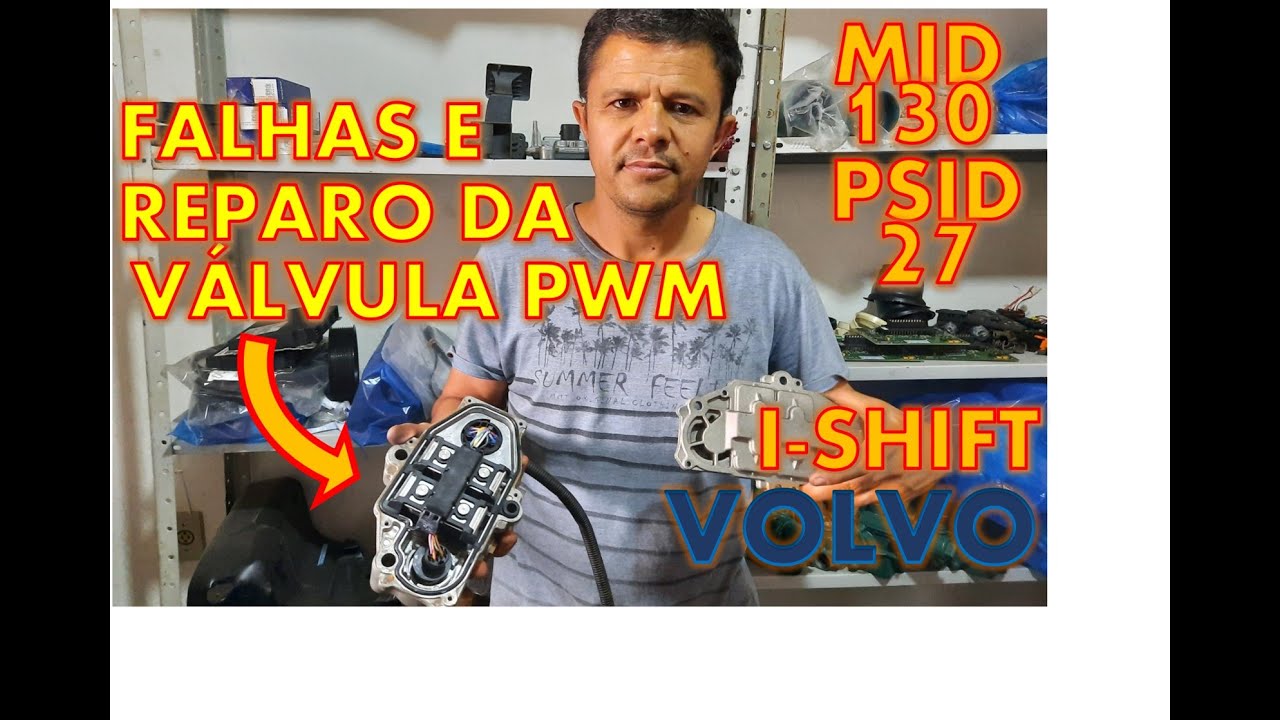 Diagnóstico, troca de reparo e funcionamento da Válvula PWM I-Shift Volvo