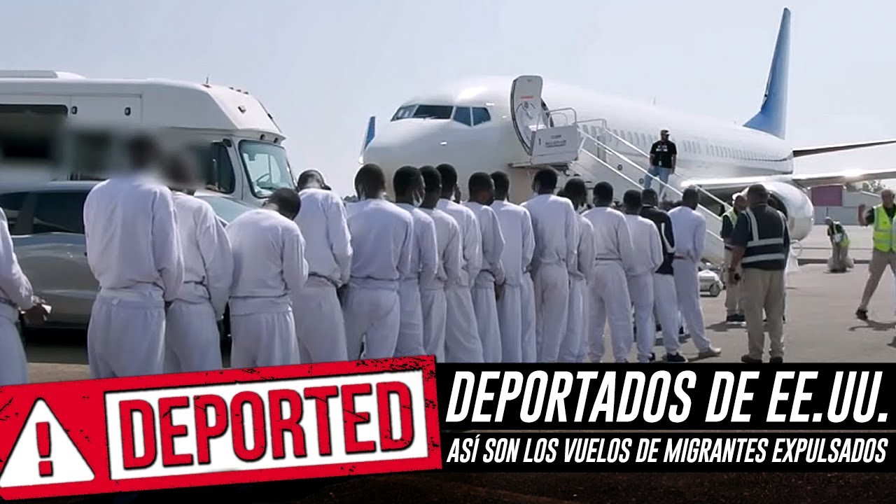 ¡Deportados! Así son los vuelos de migrantes expulsados de Estados Unidos