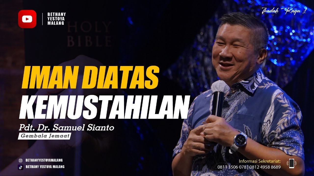 Iman Di Atas Kemustahilan - Pdt. Dr. Samuel Sianto