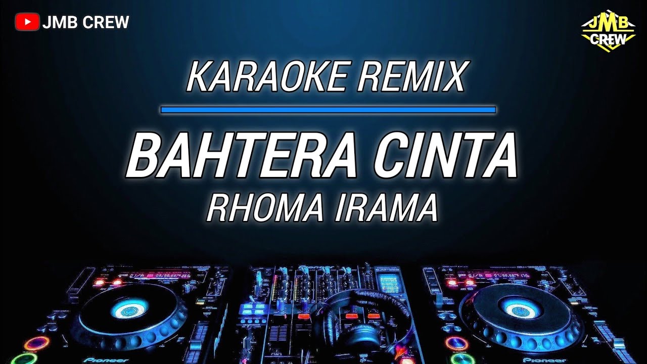 Karaoke Bahtera Cinta (Rhoma Irama) Versi Dj Remix Duet