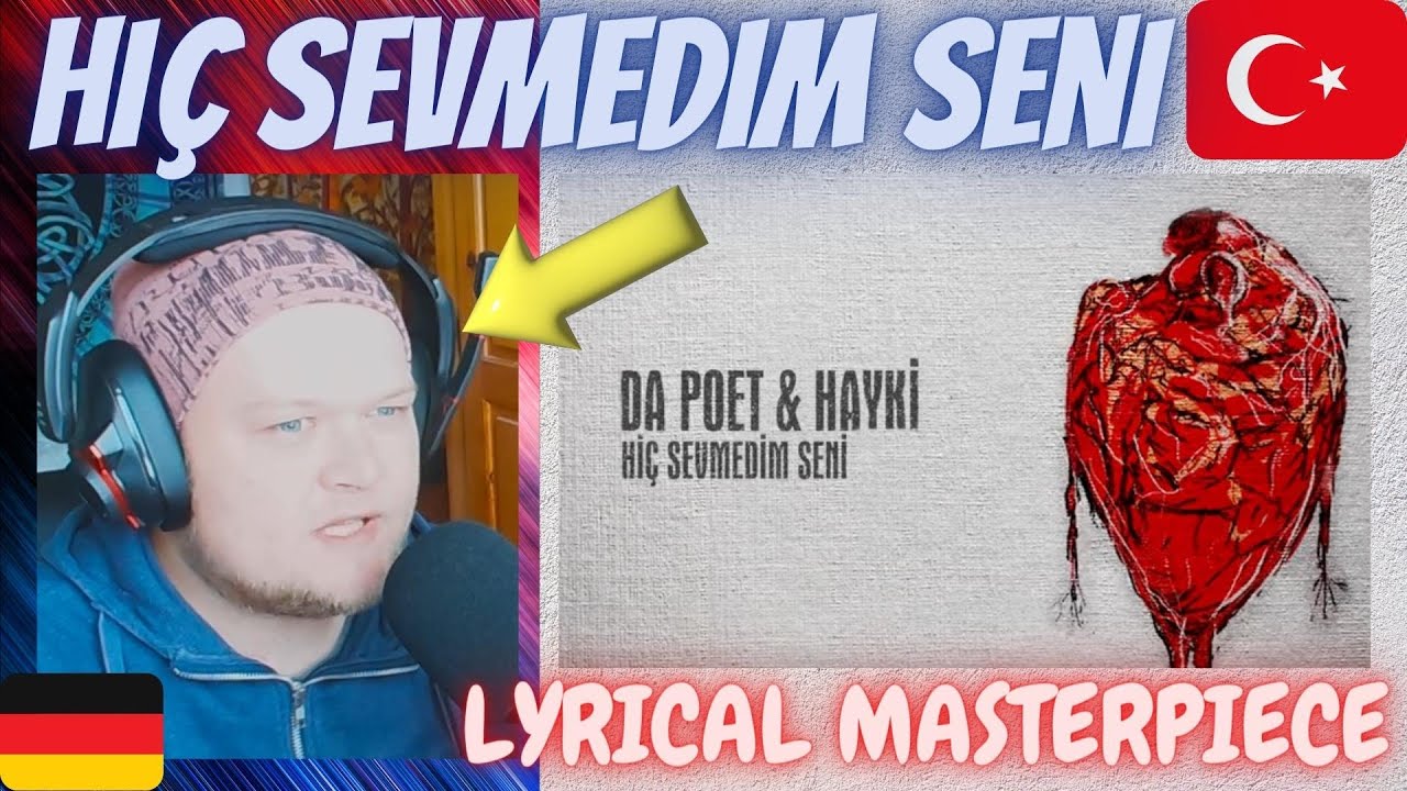 THEY TOO REAL | 🇹🇷 Da Poet & Hayki - Hiç Sevmedim Seni | GERMAN Rapper reacts
