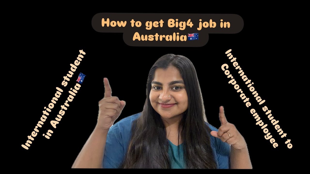 How an International Student Landed a Big 4 Job in Australia | PART - 1                   