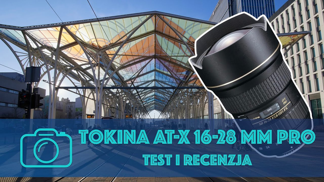 Tanio, szeroko, a czy dobrze? Test obiektywu Tokina AT-X 16-28 mm f/2.8 PRO FX