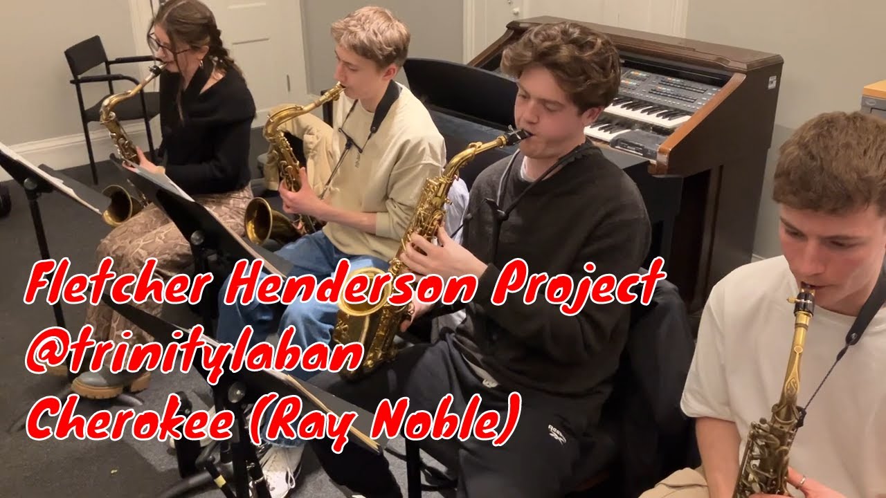 Cherokee played by The Fletcher Henderson Project @trinitylaban