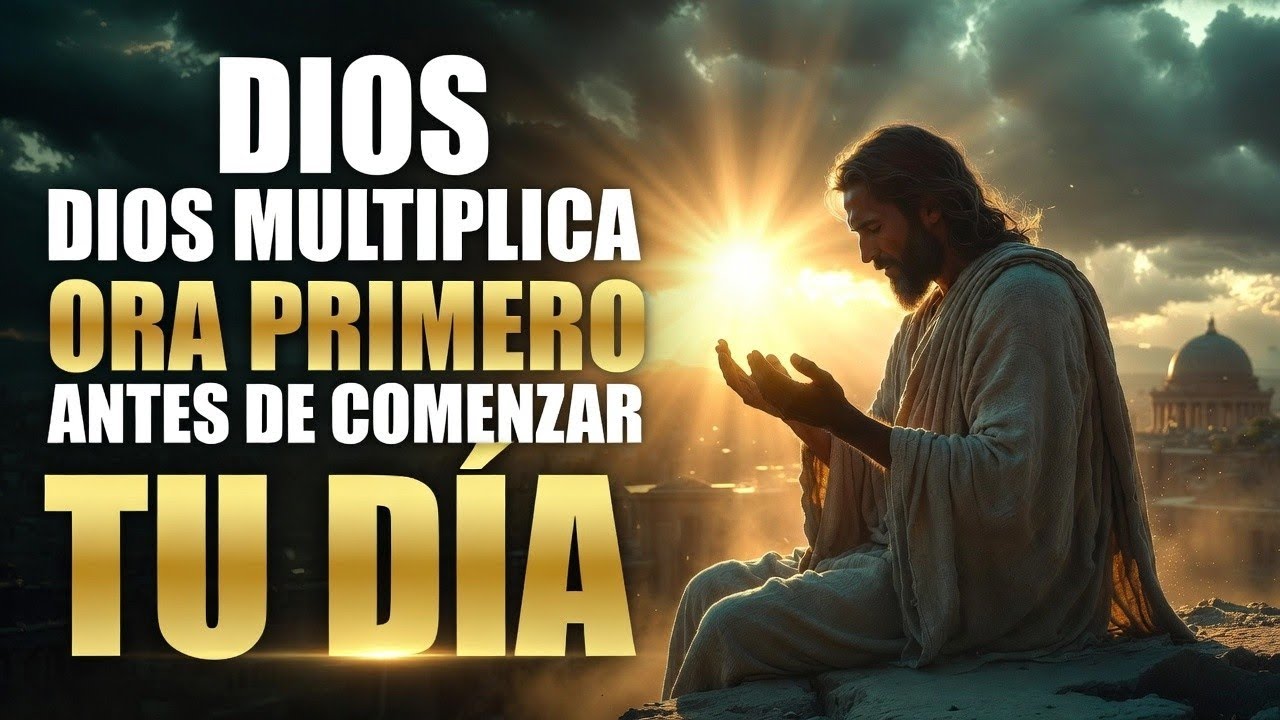 Oración de la Mañana — Agradece y Dios Multiplicará Tu Bendición y Prosperidad 🙏