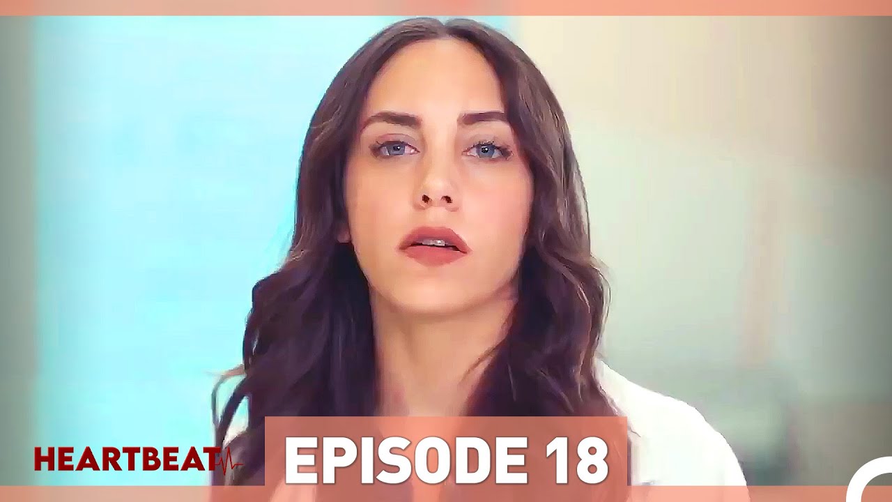 Heartbeat Episode 18 (Long Version)