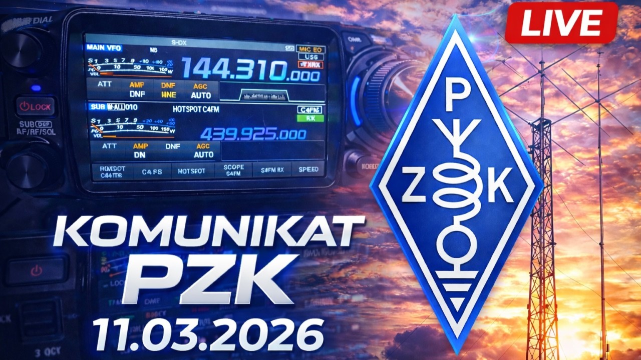 LIVE: 🔴 Komunikat PZK i łączności po komunikacie | 11 Marca 2026 | Zapraszam na pasmo! 📻😉