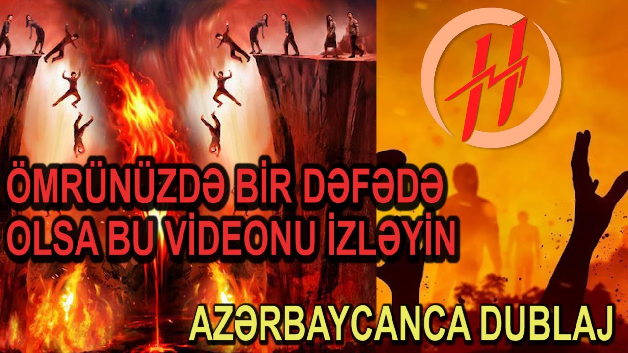 CƏHƏNNƏMİN BELƏ TƏSVİRİNİ 1'Cİ DƏFƏ EŞİDƏCƏKSİZ