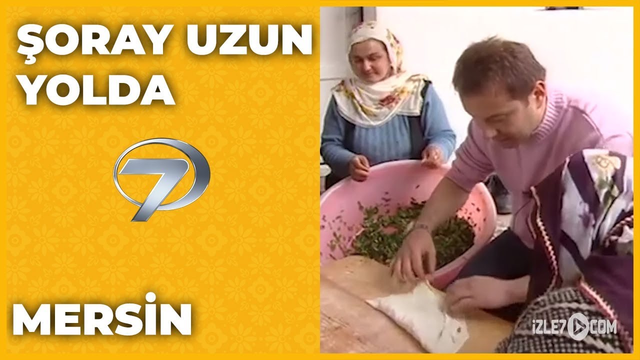 Mersin - Şoray Uzun Yolda