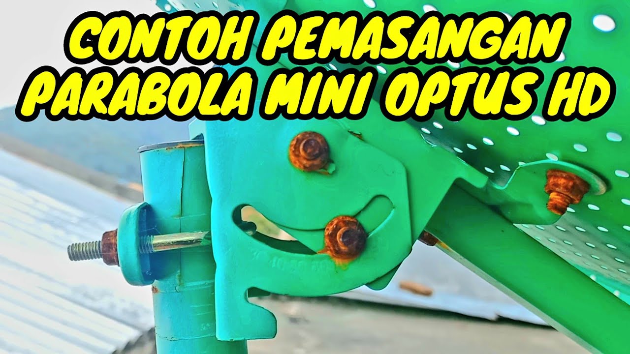 Cara Pemasangan Parabola Mini Optus Hd 