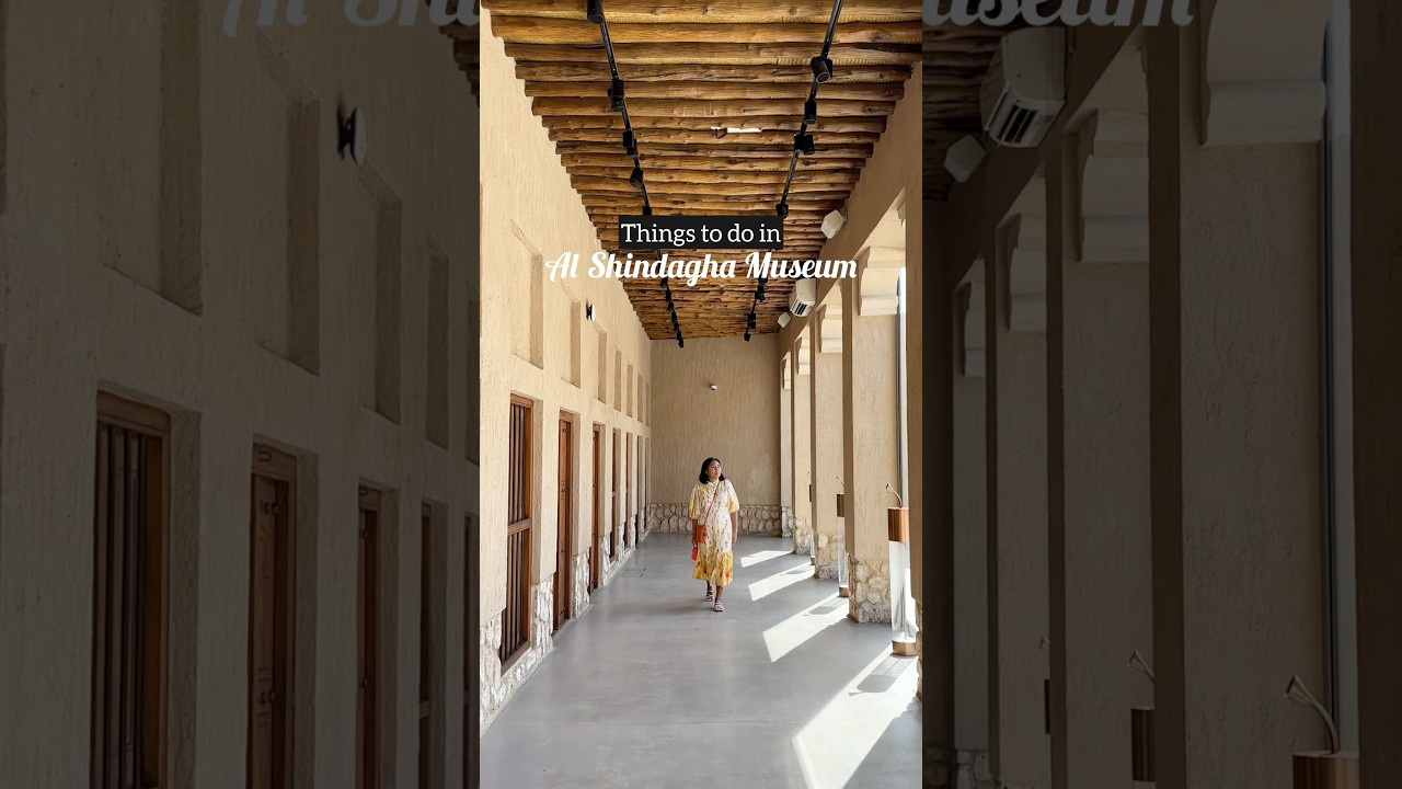 Al Shindagha Museum #Dubai