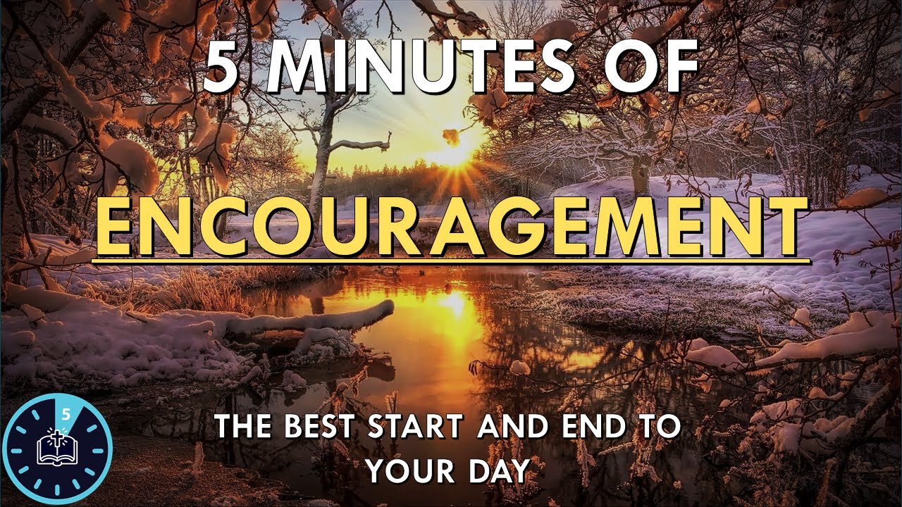 How to find Encouragement | Scriptures to Quench Your Soul