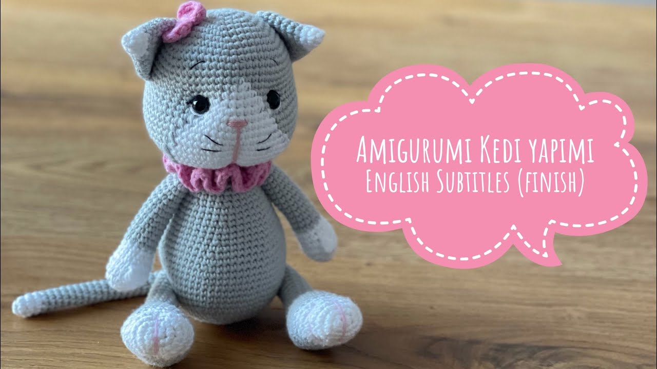 Amigurumi Kedi yapımı💕3/3 Eng Subtitle (finish) #amigurumicat#amigurumikedi#kolaykediyapımı#katze