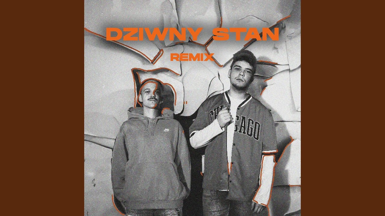 Dziwny Stan (Remix)