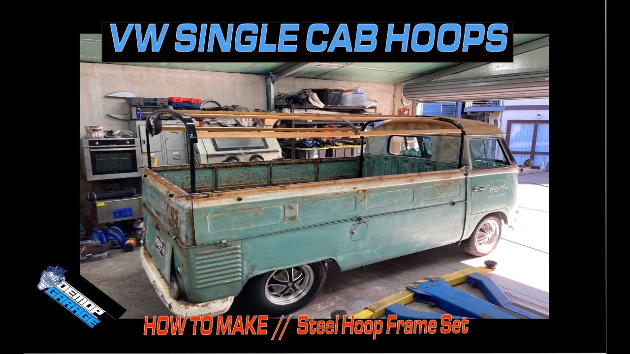 VW Single Cab Steel Hoop Frame Set // Made at home. #vwbusrestoration