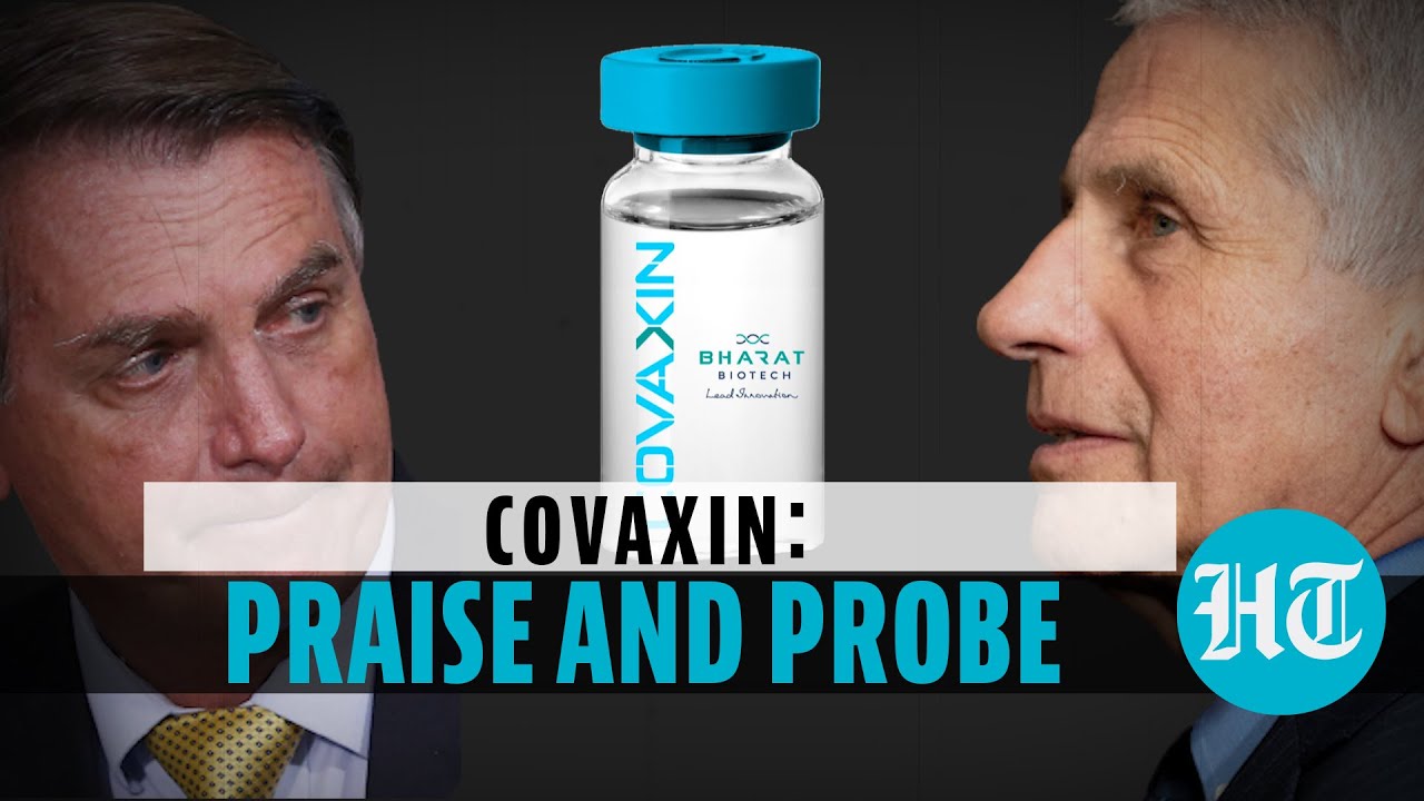 Covaxin good & bad news: US agency acclaim; Brazil deal suspension for probe