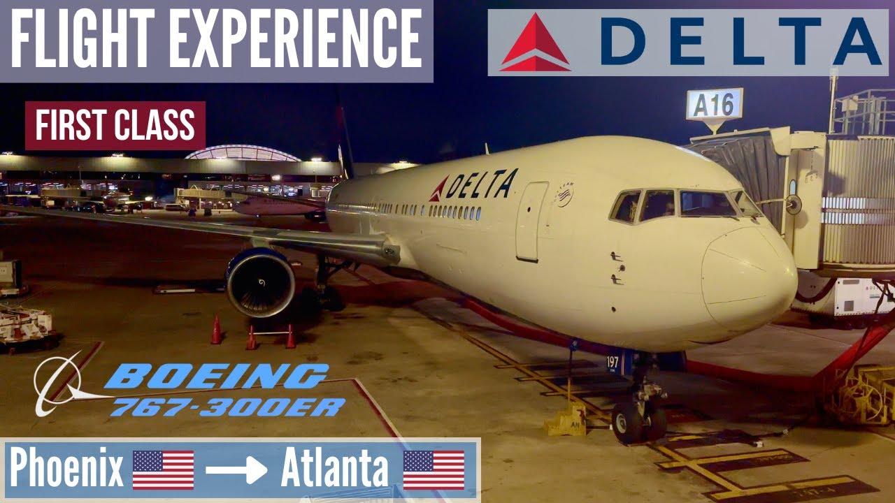 🇺🇸  FLIGHT EXPERIENCE  Delta Air Lines  Boeing 767-300ER  Phoenix → Atlanta  First Class