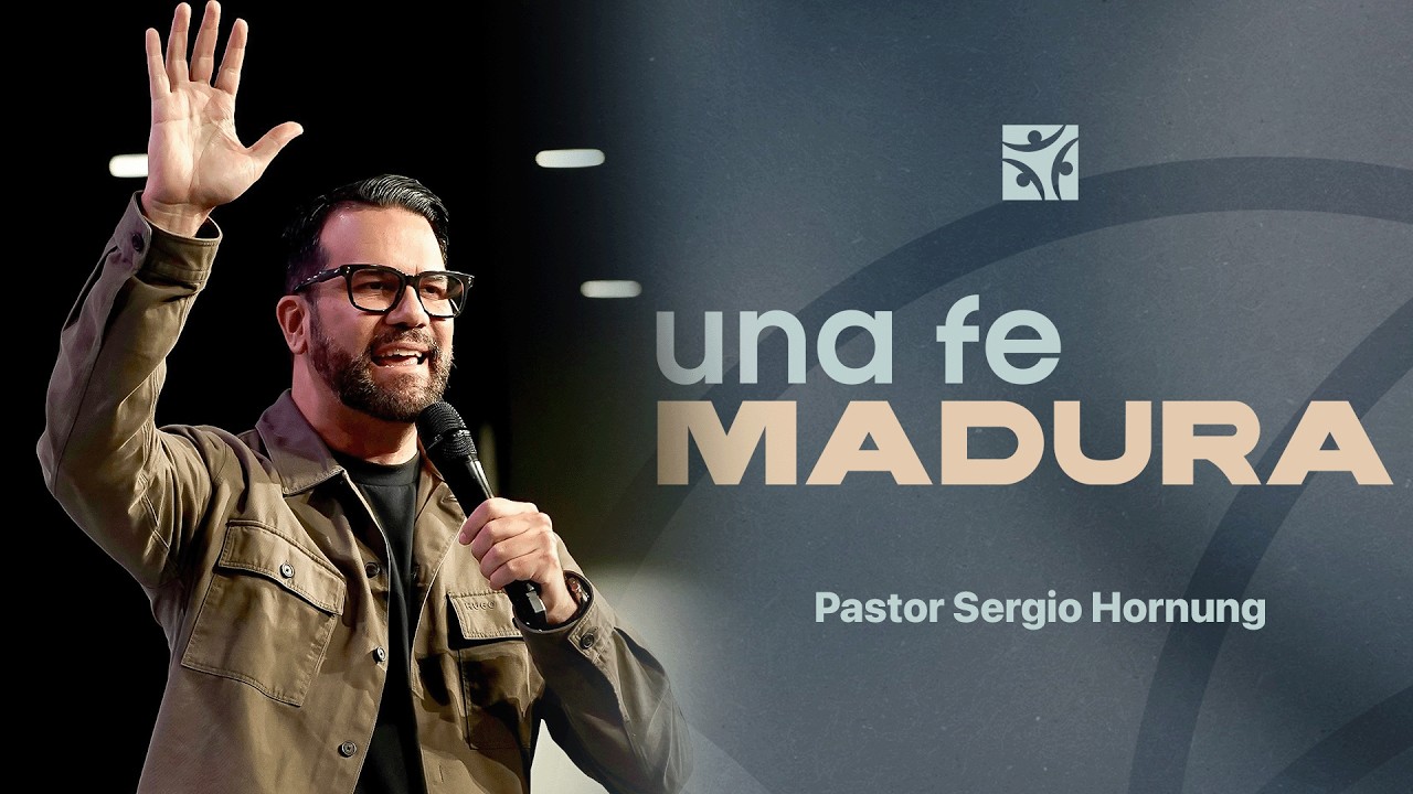 Una fe madura | Sergio Hornung