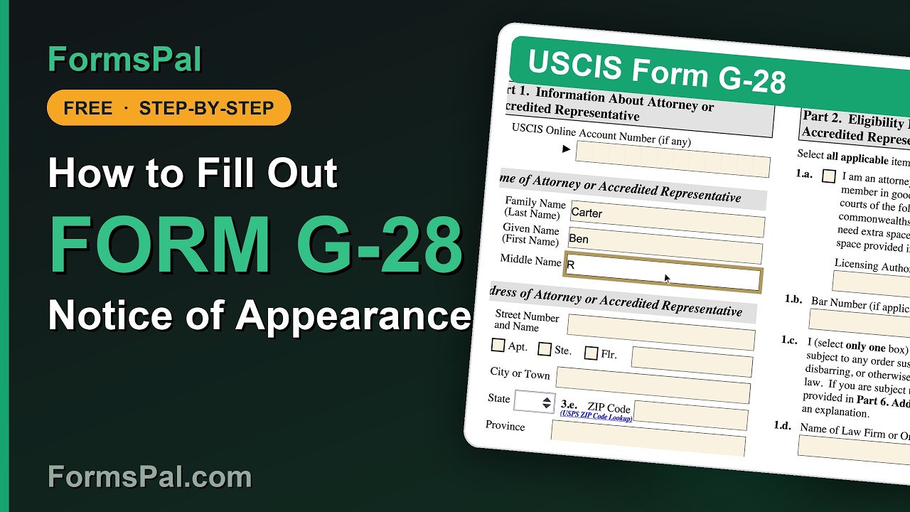 How to Fill Out Form G-28: Notice of Entry of Appearance (Step by Step)